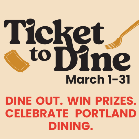 Ticket to Dine March 1-31. Dine out. Win prizes. Celebrate Portland dining. A year of dining out: you\'ll get 52 $50 gift cards to restaurants all over Portland. Instant winner: order a featured dish and your meal could be free. #TicketToDinePDX